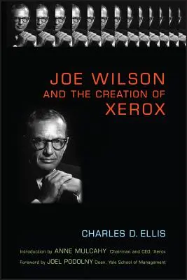 Joe Wilson und die Entstehung von Xerox - Joe Wilson and the Creation of Xerox