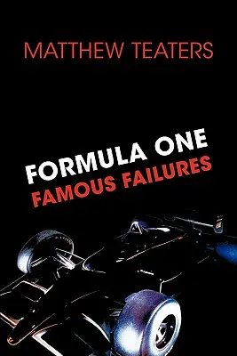 Berühmte Misserfolge der Formel Eins - Formula One Famous Failures