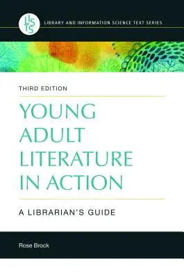 Literatur für junge Erwachsene in Aktion: Ein Leitfaden für Bibliothekare - Young Adult Literature in Action: A Librarian's Guide