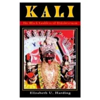 Kali: Die schwarze Göttin von Dakshineswar - Kali: The Black Goddess of Dakshineswar
