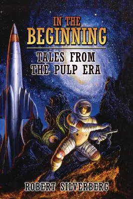 Am Anfang: Geschichten aus der Pulp-Ära - In the Beginning: Tales from the Pulp Era