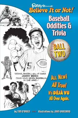 Ripley's Believe It or Not! Baseball Kuriositäten & Wissenswertes - Ball Two! Eine Reise durch die seltsame, verrückte und absolut wahre Welt des Baseballs - Ripley's Believe It or Not! Baseball Oddities & Trivia - Ball Two!: A Journey Through the Weird, Wacky, and Absolutely True World of Baseball