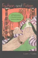 Mode und Fiktion: Selbsttransformation in der amerikanischen Literatur des zwanzigsten Jahrhunderts - Fashion and Fiction: Self-Transformation in Twentieth-Century American Literature