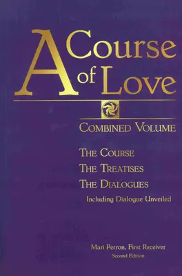 Ein Kurs der Liebe: Kombinierter Band - A Course of Love: Combined Volume