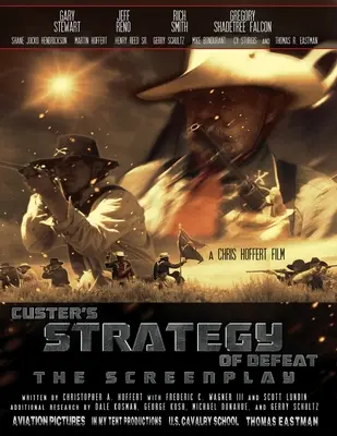 Custers Strategie der Niederlage: Das Drehbuch - Custer's Strategy of Defeat: The Screenplay