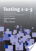 Testen 1 - 2 - 3: Versuchsplanung mit Anwendungen in Marketing und Dienstleistungsbetrieb - Testing 1 - 2 - 3: Experimental Design with Applications in Marketing and Service Operations