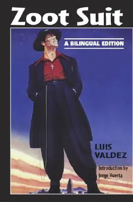 Zoot Suit: Eine zweisprachige Ausgabe - Zoot Suit: A Bilingual Edition