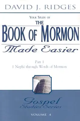 Das Buch Mormon leicht gemacht: Teil 1: 1 Nephi bis zu den Worten Mormons - The Book of Mormon Made Easier: Part 1: 1 Nephi Through Words of Mormon