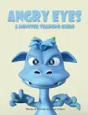 Zornige Augen: Ein Monster-Trainingshandbuch - Angry Eyes: A Monster Training Guide