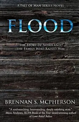 Die Sintflut: Die Geschichte von Noah und der Familie, die ihn aufzog - Flood: The Story of Noah and the Family Who Raised Him