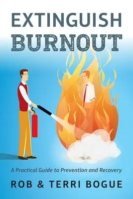 Burnout auslöschen: Ein praktischer Leitfaden für Prävention und Erholung - Extinguish Burnout: A Practical Guide to Prevention and Recovery
