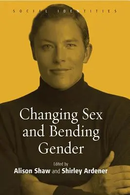 Geschlechtsumwandlung und Geschlechtsumwandlung - Changing Sex and Bending Gender