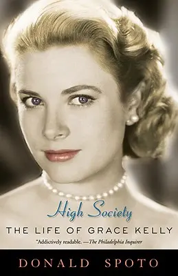 High Society: Das Leben von Grace Kelly - High Society: The Life of Grace Kelly