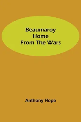 Beaumaroy Home from the Wars