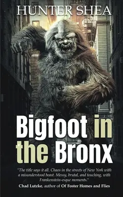 Bigfoot in der Bronx - Bigfoot in the Bronx