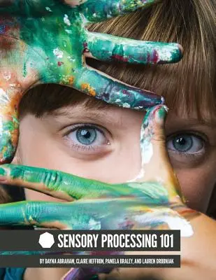 Sensorische Verarbeitung 101 - Sensory Processing 101