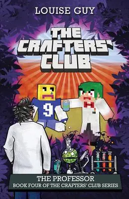 Der Professor: Buch vier der Crafters' Club-Reihe - The Professor: Book Four of The Crafters' Club Series