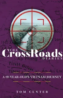 Die CrossRoads-Tagebücher: Die Vietnam-Reise eines 19-Jährigen - The CrossRoads Diaries: A 19-Year-Old's Vietnam Journey