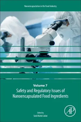 Sicherheit und regulatorische Fragen zu nanoverkapselten Lebensmittelzutaten, 7 - Safety and Regulatory Issues of Nanoencapsulated Food Ingredients, 7