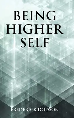 Höheres Selbst sein - Being Higher Self