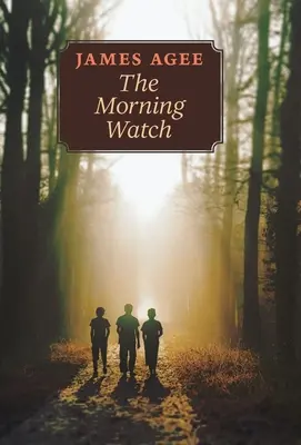 Die Morgenwache - The Morning Watch