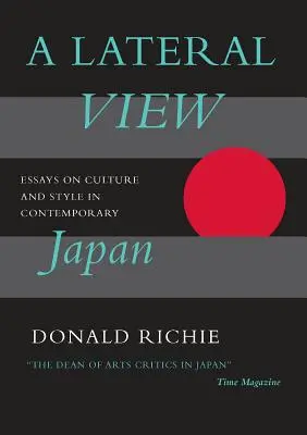 Ein Seitenblick: Essays über Kultur und Stil im zeitgenössischen Japan - A Lateral View: Essays on Culture and Style in Contemporary Japan