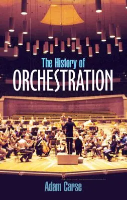 Die Geschichte der Orchestrierung - The History of Orchestration