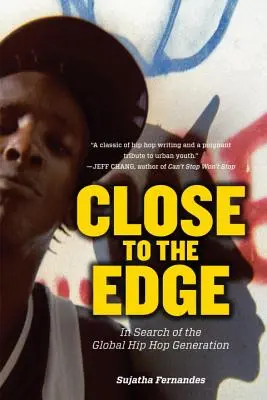 Close to the Edge: Auf der Suche nach der globalen Hip-Hop-Generation - Close to the Edge: In Search of the Global Hip Hop Generation