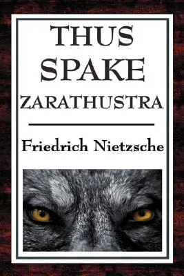 Also sprach Zarathustra: Ein Buch für alle und keinen - Thus Spake Zarathustra: A Book for All and None