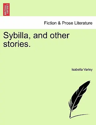 Sybilla und andere Geschichten. - Sybilla, and Other Stories.