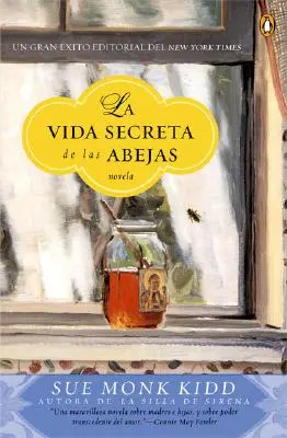 La Vida Secreta de Las Abejas: Eine Novelle - La Vida Secreta de Las Abejas: Una Novela