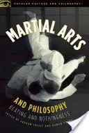 Kampfkunst und Philosophie: Das Schlagen und das Nichts - Martial Arts and Philosophy: Beating and Nothingness