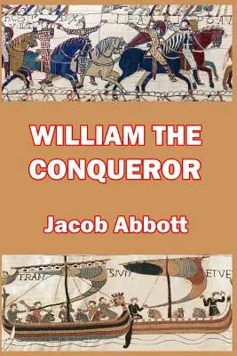 Wilhelm der Eroberer - William the Conqueror