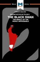 Eine Analyse von Nassim Nicholas Talebs Der Schwarze Schwan: Die Auswirkungen des höchst Unwahrscheinlichen - An Analysis of Nassim Nicholas Taleb's the Black Swan: The Impact of the Highly Improbable