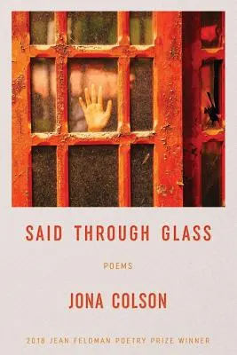 Gesagt durch Glas: Gedichte - Said Through Glass: Poems