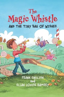 Die Zauberflöte und die kleine Tüte mit den Wünschen - The Magic Whistle and the Tiny Bag of Wishes