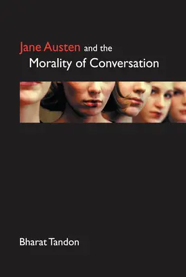 Jane Austen und die Moral der Konversation - Jane Austen and the Morality of Conversation