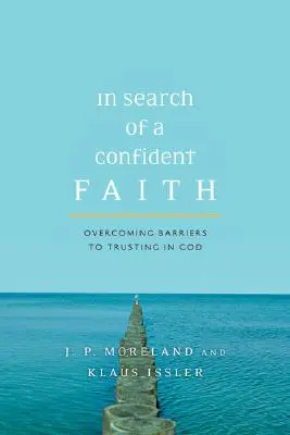 Auf der Suche nach einem zuversichtlichen Glauben: Hindernisse für das Vertrauen in Gott überwinden - In Search of a Confident Faith: Overcoming Barriers to Trusting in God