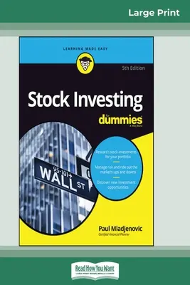 Aktieninvestitionen für Dummies, 5. Auflage (16pt Großdruckausgabe) - Stock Investing For Dummies, 5th Edition (16pt Large Print Edition)