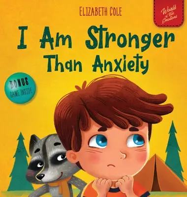 Ich bin stärker als die Angst: Ein Kinderbuch über die Überwindung von Sorgen, Stress und Angst (World of Kids Emotions) - I Am Stronger Than Anxiety: Children's Book about Overcoming Worries, Stress and Fear (World of Kids Emotions)