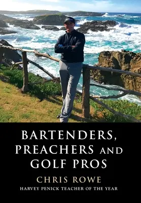 Barkeeper, Prediger und Golfprofis - Bartenders, Preachers and Golf Pros