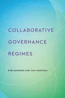 Kollaborative Governance-Regime - Collaborative Governance Regimes