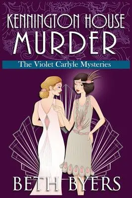 Mord im Kennington House: Ein historisches Violet Carlyle-Krimi-Märchen - Kennington House Murder: A Violet Carlyle Cozy Historical Mystery