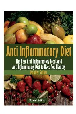 Entzündungshemmende Ernährung [Zweite Auflage] - Anti Inflammatory Diet [Second Edition]