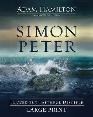 Simon Petrus: Ein fehlerhafter, aber treuer Jünger - Simon Peter: Flawed But Faithful Disciple