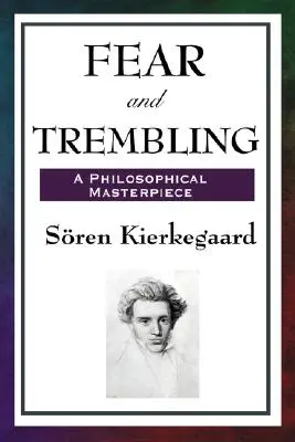 Furcht und Zittern: Ein philosophisches Meisterwerk - Fear and Trembling: A Philosophical Masterpiece