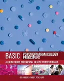 Grundprinzipien der Psychopharmakologie: Ein Kurzleitfaden für Fachleute der psychischen Gesundheit - Basic Psychopharmacology Principles: A Quick Guide for Mental Health Professionals