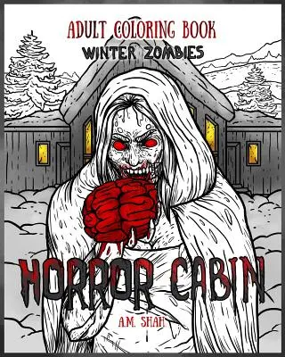 Malbuch für Erwachsene Horror Cabin: Winter-Zombies - Adult Coloring Book Horror Cabin: Winter Zombies