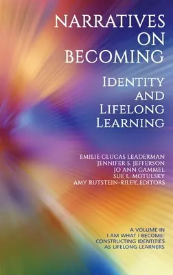 Narrative über das Werden: Identität und lebenslanges Lernen - Narratives on Becoming: Identity and Lifelong Learning