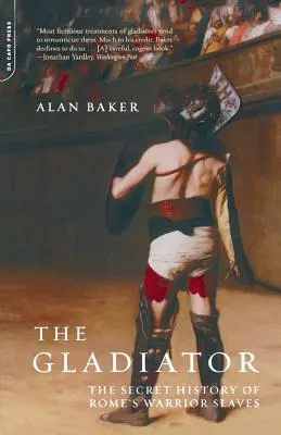 Der Gladiator: Die geheime Geschichte von Roms Kriegersklaven - The Gladiator: The Secret History of Rome's Warrior Slaves